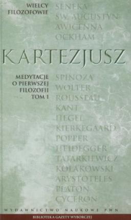 Medytacje o pierwszej filozofii, tom 1 (Hardcover)