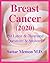 Breast Cancer: 150 Latest &...