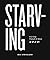 Starving: A 21-Day Pursuit ...