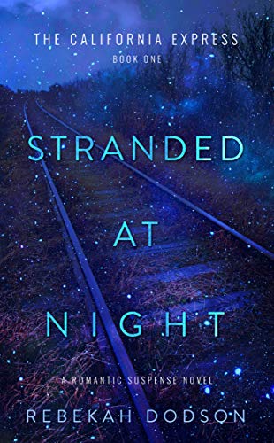 Stranded At Night (California Express #1)