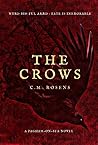The Crows by C.M.  Rosens