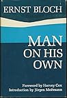 Man on His Own: Essays in the Philosophy of Religion Man on His Own: Essays in the Philosophy of Religion