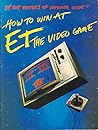 How To Win At ET The Video Game
