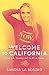 Welcome to California by Sandra La Boszko Welcome to California by Sandra La Boszko