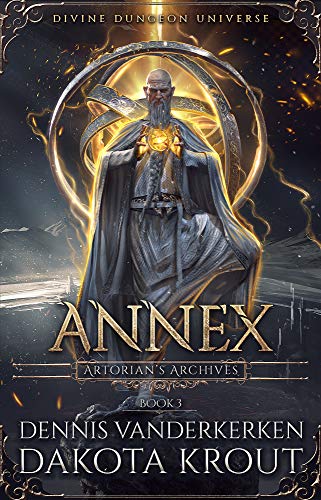 Annex (Artorian's Archives, #3)