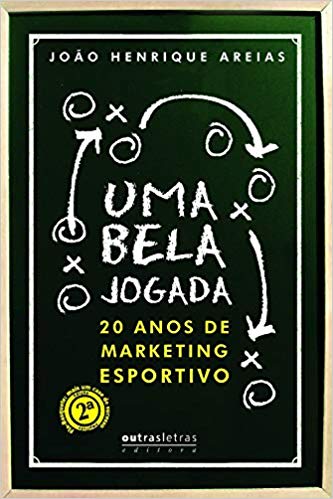 Uma Bela jogada, 20 anos de marketing esportivo