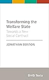 Transforming the Welfare State: Towards a New Social Contract