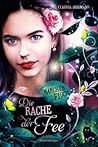 Die Rache der Fee by Claudia Siegmann