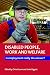 Disabled People, Work and W...