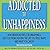 Addicted to Unhappiness: Ho...