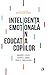 Inteligenta Emotionala In Educatia Copiilor