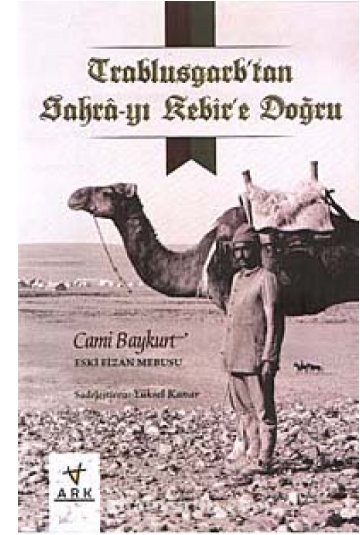 Trablusgarp'tan Sahra-yı Kebir'e Doğru