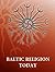Baltic Religion Today