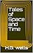 Tales of Space and Time