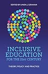 Inclusive Education for the 21st Century: Theory, policy and practice Inclusive Education for the 21st Century: Theory, policy and practice
