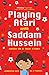 Playing Atari with Saddam Hussein: Based on a True Story