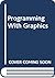 Programming With Graphics