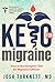 Keto for Migraine: Keys to the Ketogenic Diet for Migraine Sufferers (The Physicians Guide to Holistic Migraine Relief)