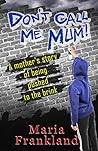 Don't Call Me Mum