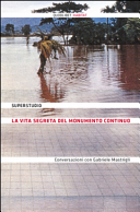 Superstudio: la vita segreta del monumento continuo