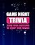 GAME NIGHT TRIVIA 2000 Triv...