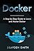 Docker: A Step-by-Step Guid...