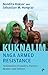 Speaking Tiger Kuknalim, Naga Armed Resistance: Testimonies of Leaders, Pastors, Healers and Soldiers
