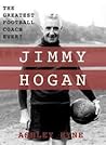 Jimmy Hogan: The ...