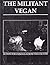 The Militant Vegan: The Boo...