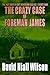 The Not Quite Right Reverend Cletus J. Diggs and the Crazy Case of Foreman James (A Cletus J. Diggs Supernatural Mystery) by David Niall Wilson