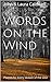 Words on the Wind: Poems fo...