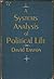 A Systems Analysis of Political Life