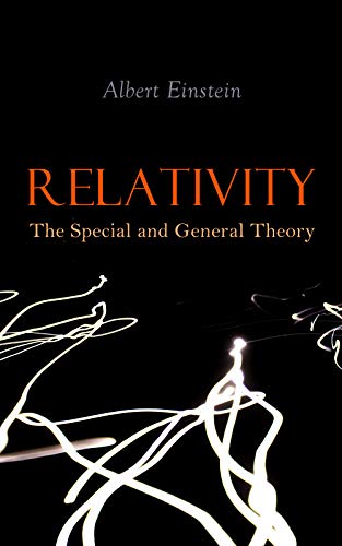 Relativity: The Special and General Theory