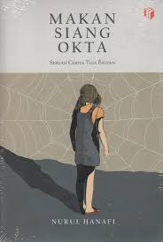 Makan Siang Okta: Sebuah Cerita Tiga Bagian
