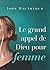 Le grand appel de Dieu pour la femme by John F. MacArthur Jr.