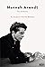 Hannah Arendt: Una biografía