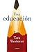 Una educación by Tara Westover Una educación by Tara Westover