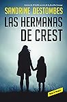 Las hermanas de Crest by Sandrine Destombes