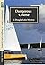 Dangerous Course - A Douglas Lake Mystery by Eric Howe