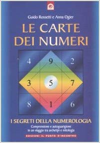 Le carte dei numeri. I segreti della numerologia