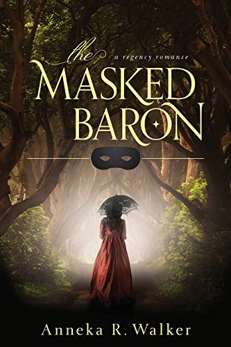 The Masked Baron (Enchanted Regency Romance, #1)