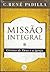 Missão Integral: O Reino de...