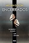 Encerrados by Megan Goldin