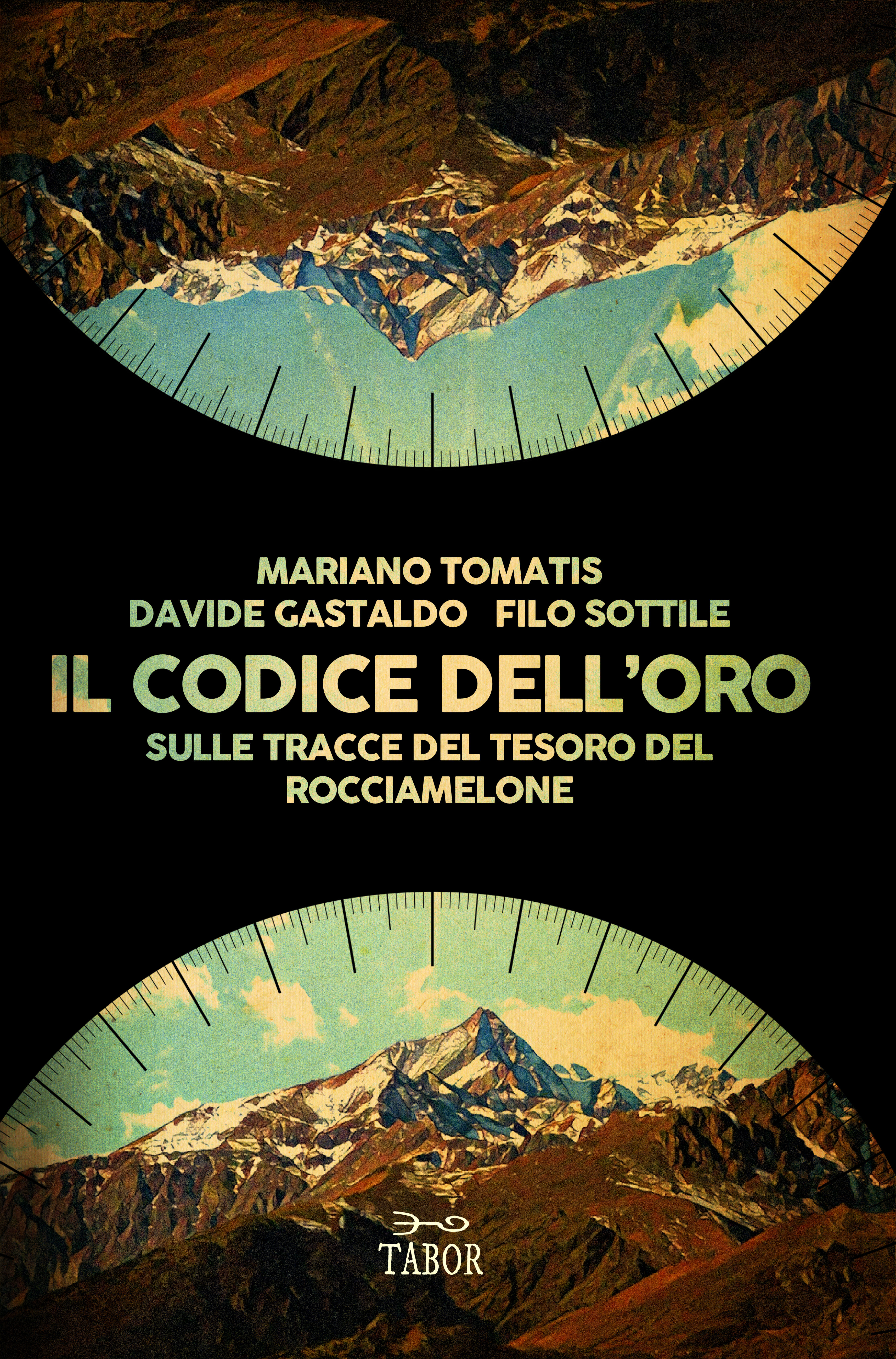 Roc Maol e Mompantero. Il codice Dell'Oro