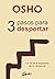3 pasos para despertar by Osho