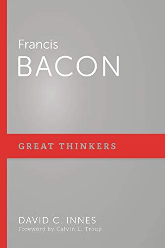 Francis Bacon (Great Thinkers)