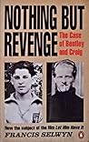 Nothing But Revenge: The Case of Bentley and Craig
