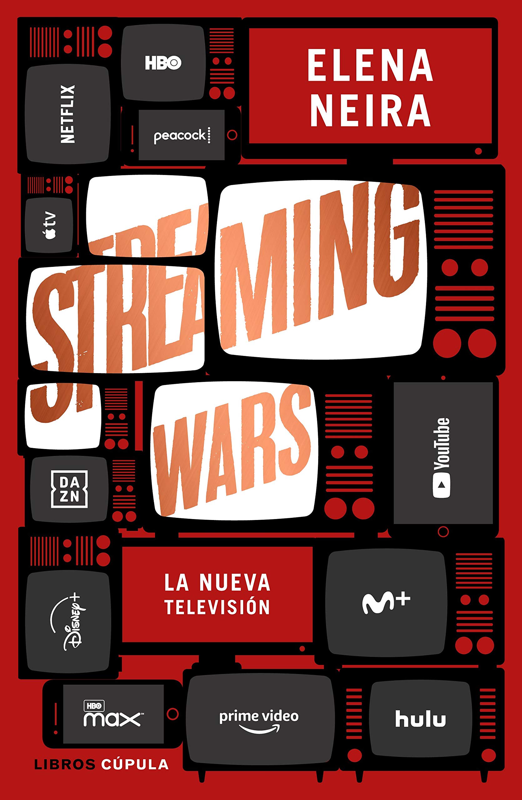Streaming Wars: La nueva televisión (Paperback)
