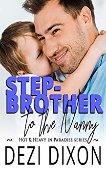 Stepbrother to the Nanny (Hot & Heavy In Paradise, #12)