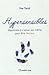 Hypersensibles - Apprendre à s'aimer soi-même pour être heureux
